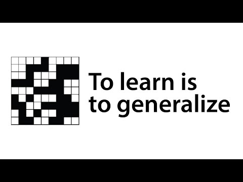 Learning to See [Part 5: To Learn is to Generalize]