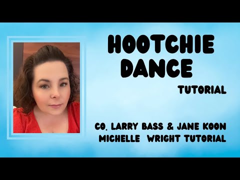 Hootchie dance line dance tutorial Improver choreography by Larry Bass & Jane Koon