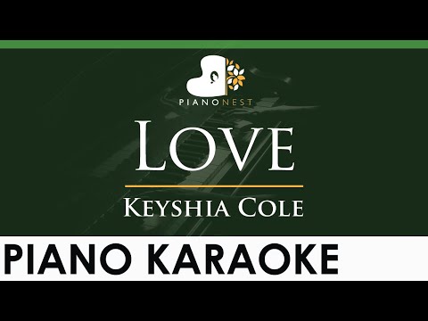 Keyshia Cole - Love - LOWER Key (Piano Karaoke Instrumental)