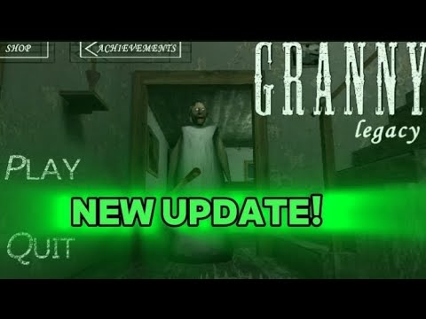 Granny Legacy Version 1.1