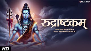 Rudrashtakam | Mahashivratri Special | Shiva Stotram by Shazi Ahmad | Red Ribbon Entertainment