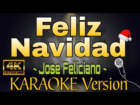 FELIZ NAVIDAD - Jose Feliciano (HD KARAOKE Version)