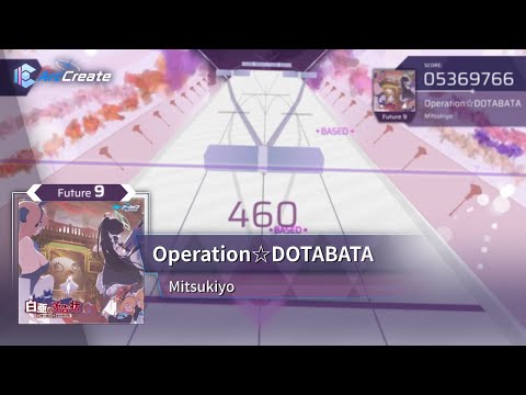 [Arcaea Fanmade] Mitsukiyo - Operation☆DOTABATA | FTR 9