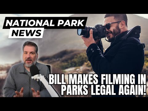 EXPLORE ACT Returns Filming in National Parks and Expands Access to Public Lands