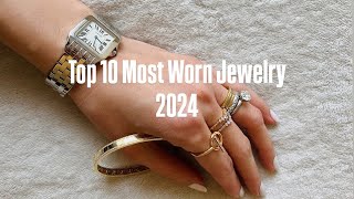 My Top 10 Most Worn Jewelry of 2024 ✨