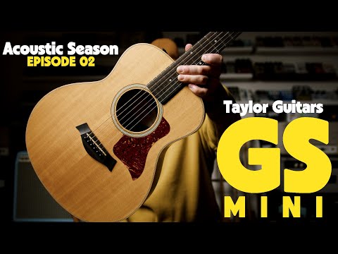 The Taylor GS Mini shouldn't sound THIS GOOD!? | Acoustic Season - Ep. 02