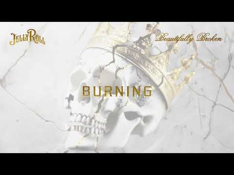 Jelly Roll - Burning (Official Audio)