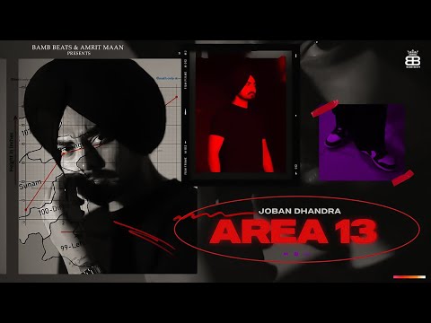 Area 13 (OfficialVideo) : Joban Dhandra | Abhijit Baidwan |  Punjabi Song