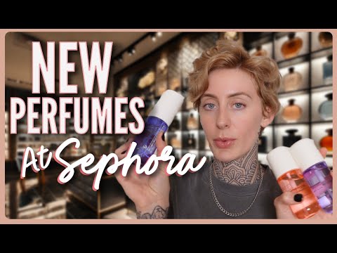 NEW PERFUMES AT SEPHORA