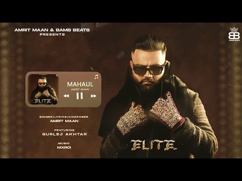 Mahaul (Oficial Audio) : Amrit Maan Ft. Gurlej Akhtar | Mxrci | Punjabi Songs 2024