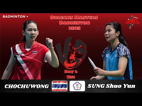 Women's Singles | SUNG Shuo Yun (TPE) vs Pornpawee CHOCHUWONG (THA) | Orleans Masters Badminton 2025