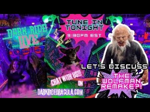 DarK Ride Live!  Let's Discuss the first look at the new Wolfman movie and other Werewolf classics!!