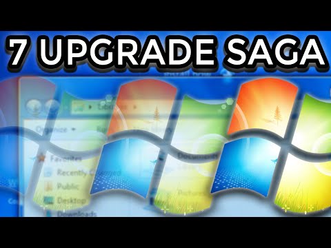 The Windows 7 Upgrade Saga