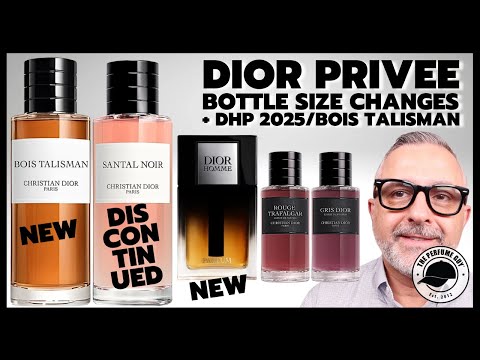 DIOR Changing PRIVEE Bottle Sizes + BOIS TALISMAN/DIOR HOMME PARFUM 2025 Anticipation