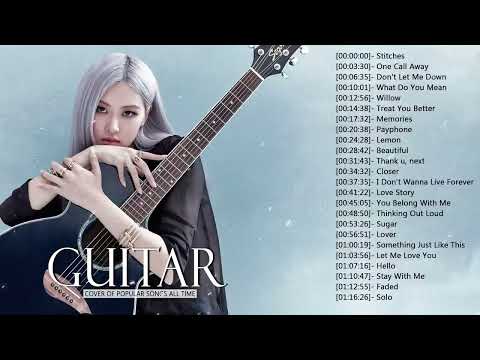 Top Guitar Covers of Popular Songs 2024 - Best Instrumental Music For Work, Study, Sleep