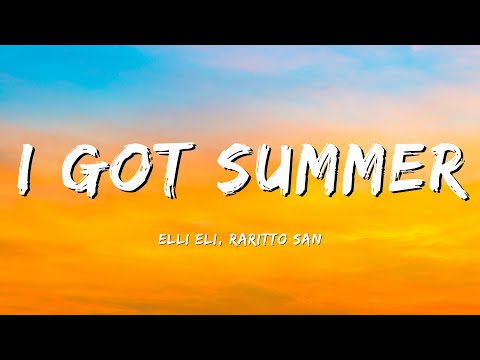 Elli Eli - I Got Summer on My Mind (lyrics)