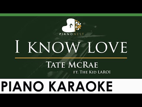 Tate McRae - I know love ft. The Kid LAROI - LOWER Key (Piano Karaoke Instrumental)