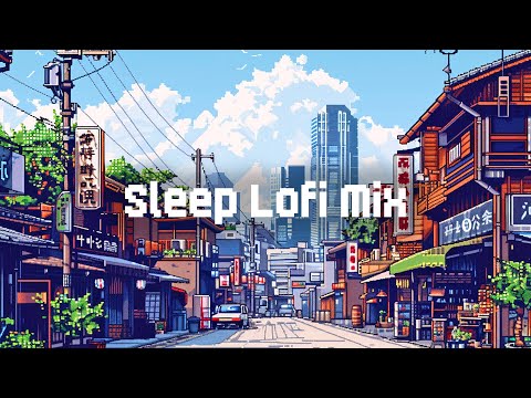 Lofi Sleep Music 🌙 Lofi Hip Hop Radio 💛 Chill Sleep Lofi Mix