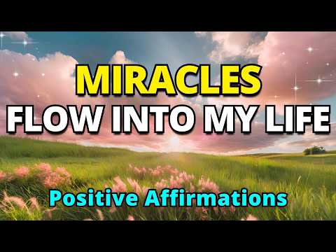 Manifest Miracles | Positive Gratitude Affirmations | Morning Affirmations for Positive Mindset