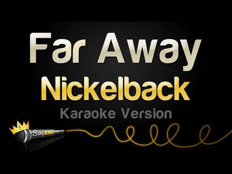 Nickelback - Far Away (Karaoke Version)