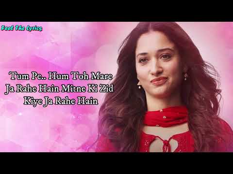 Tum Pe Hum Toh (Lyrics) - Female Version | Nawazuddin S, Tamannaah B | Jyotica tangri |Bole Chudiyan