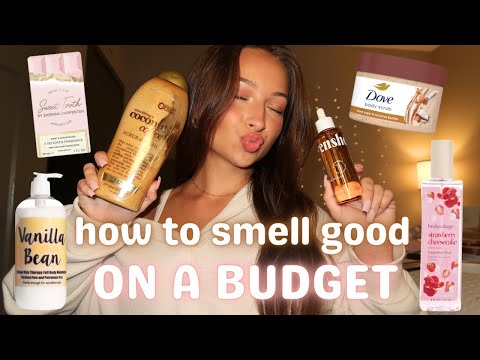 How to Smell Good All Day ON A BUDGET! | My Favorite Hygiene/Smell Good Products