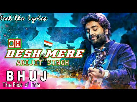 Oh Desh Mere (LYRICS)- Arijit Singh | Ajay D, Sanjay D, Ammy V | Arko, Manoj M | Bhuj