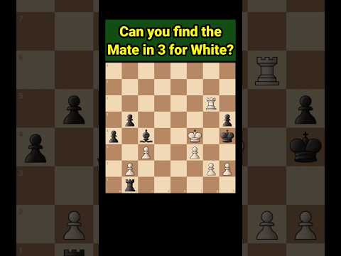 Chess Puzzle Mate in 3 for white #chess #shorts