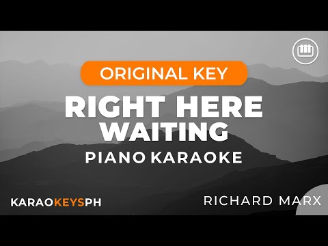 Right Here Waiting - Richard Marx (Piano Karaoke)