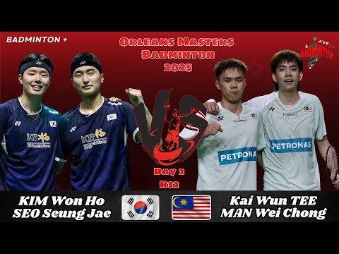 KIM Won Ho/SEO Seung Jae (KOR) vs MAN Wei Chong/KAI Wun Tee (MAS) | Orleans Masters Badminton 2025