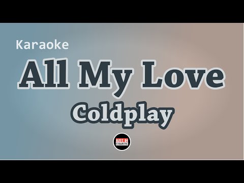 Coldplay - All My Love (Karaoke with Lyrics)