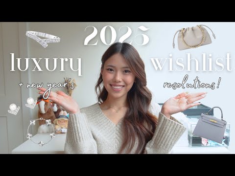 2025 LUXURY WISHLIST & NEW YEAR’S RESOLUTIONS 💕🐍 | Next for Hermes & fine jewelry; get to know me!