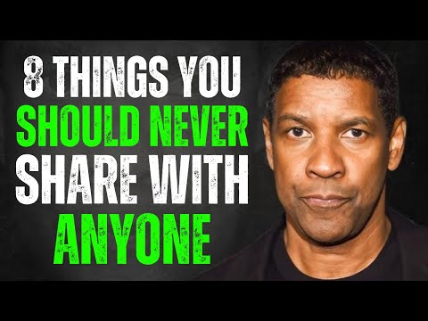 8 Things NEVER SHARE with Anyone | Denzel Washington Motivation