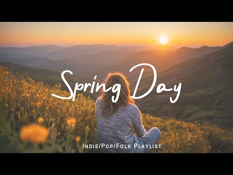 Spring Day 🍀 Happy and hopeful mood to start your beautiful day | Indie/Pop/Folk/Acoustic Playlist