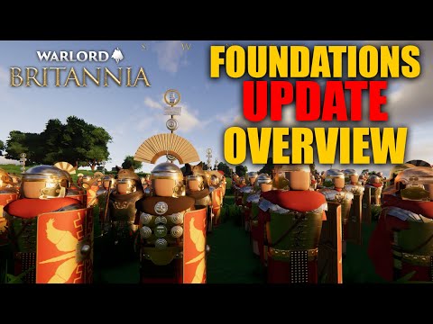 Warlord Britannia 2.0 Foundations Update Overview - Everything You Need To Know