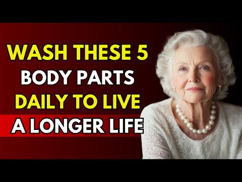 Wash These 5 Body Parts DAILY to Live a Longer Life | Life Advice