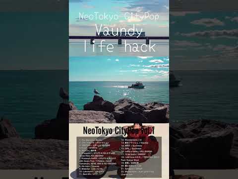 NeoTokyo CityPop Mix #Vaundy #kikivivilily#DJMix #CityPop