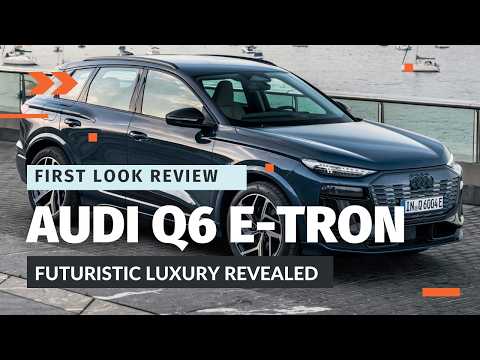 2025 Audi Q6 e-tron First Look Review: Advanced Tech, Performance, and Luxury