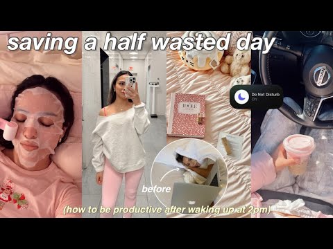 SAVING A HALF WASTED DAY ✨*realistic* recovering, self care, productive vlog