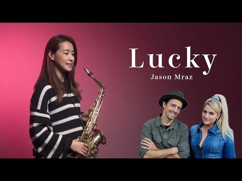 Jason Mraz｜Lucky｜saxophone  cover｜sheet