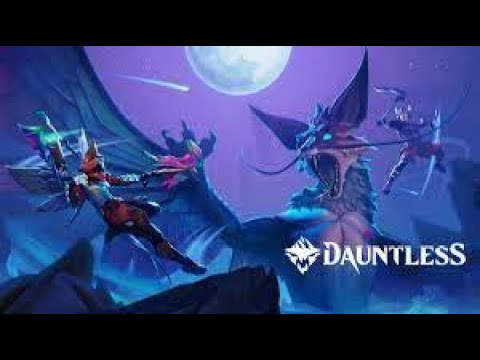 Dauntless#1 SÓ BORA FOCO  CHEGAR NO NIVEL 15 HOJE