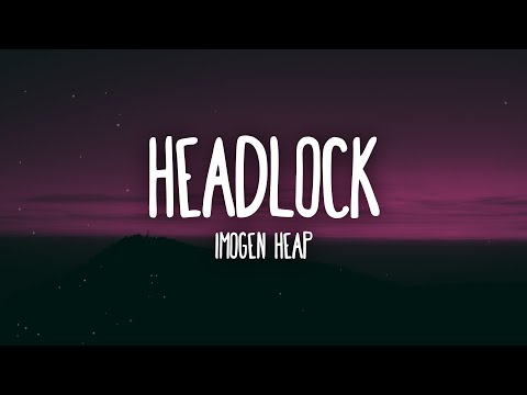 Imogen Heap - Headlock