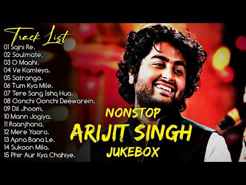 Best Of Arijit Singh 2024 | Arijit Singh Hits Songs | Arijit Singh Jukebox Songs | Indian Songs