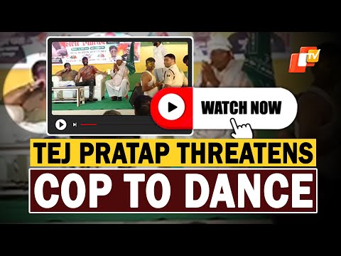 WATCH: ‘Thumka Lagao’ Or Get Suspended, Tej Pratap Orders Cop On Holi