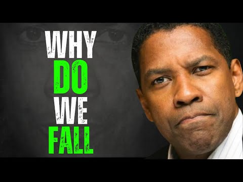 WHY DO WE FALL? – The Most Powerful Motivational Speech You Will Ever Hear! | Denzel Washington