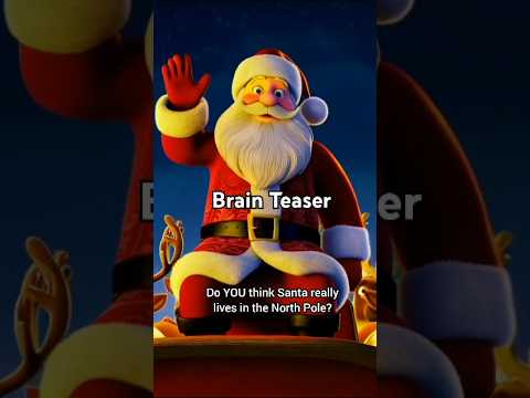 Is Santa Really from the North Pole? Brain Teaser for Kids #geography #quiz #kids