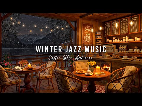 Relaxing Jazz Instrumental Music ~ Cozy Winter Coffee Shop Ambience ⛄ Smooth Jazz Music to Study