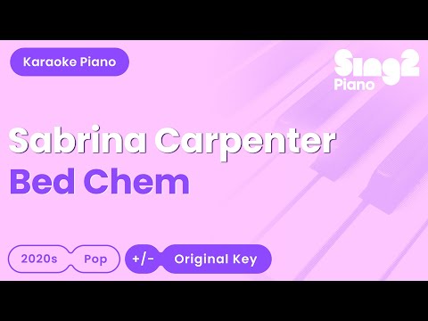 Sabrina Carpenter - Bed Chem (Piano Karaoke)