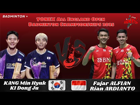 KANG Min Hyuk/KI Dong Ju (KOR) vs Fajar ALFIAN/Rian ARDIANTO (INA) | R16| All England Badminton 2025