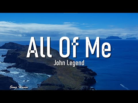 John Legend - All of Me (Lyrics)